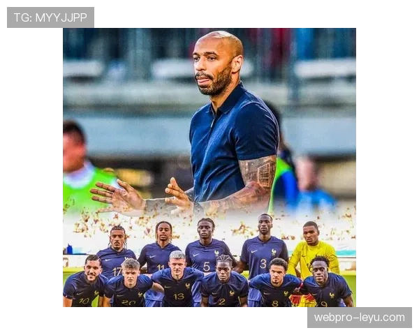 亨利教练生涯新篇章:从球员传奇到战术大师的蜕变