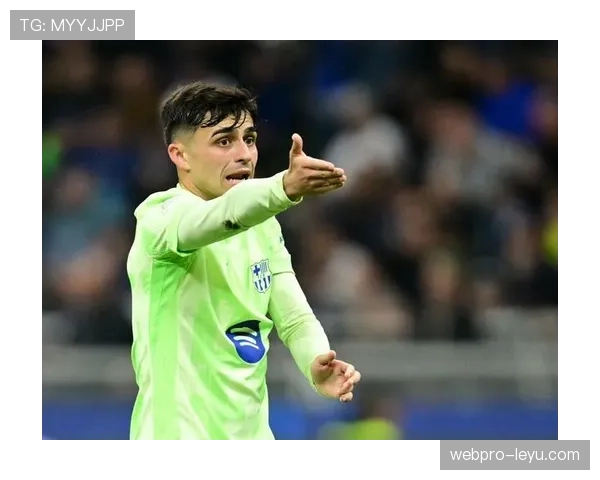 佩德里:西班牙中场新星的迅速崛起之路