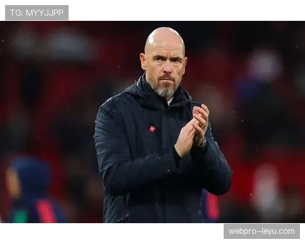 滕哈赫战术革新显成效，球队欧冠竞争力稳步提升引关注